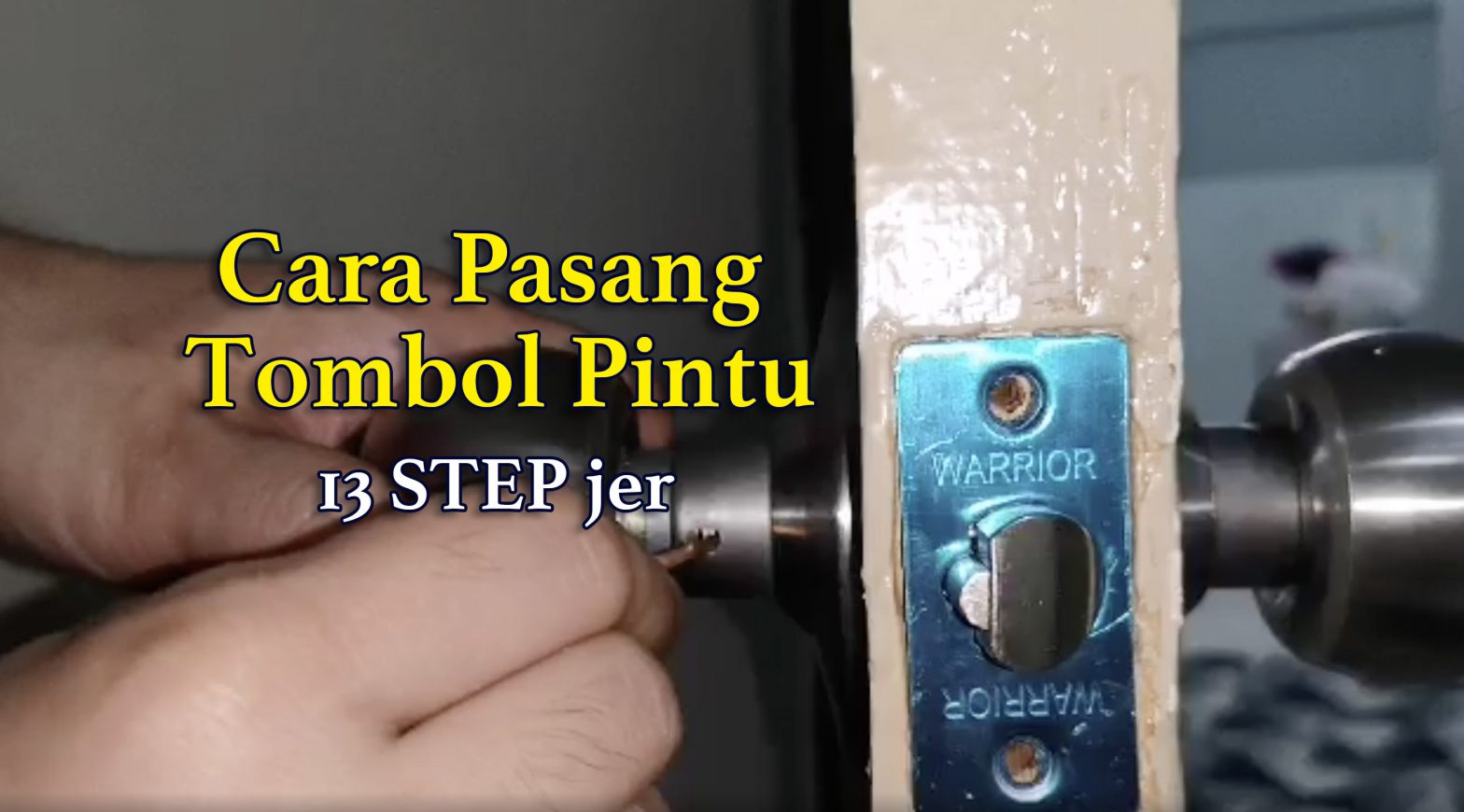 Cara Pasang Tombol Pintu