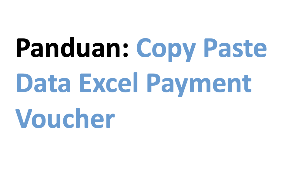 Copy Paste Data Excel Payment Voucher